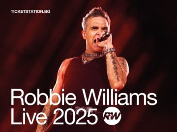 Dara и THE LOTTERY WINNERS специални гости на Robbie Williams в София на 28 септември – Business Fun Education
